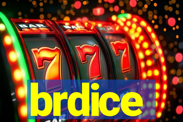 brdice