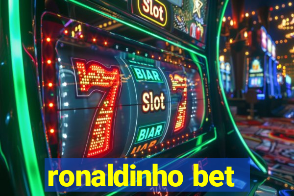 ronaldinho bet