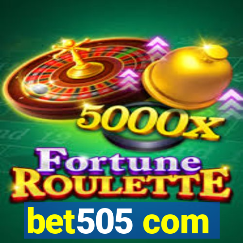 bet505 com