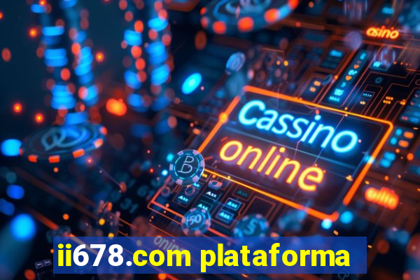 ii678.com plataforma