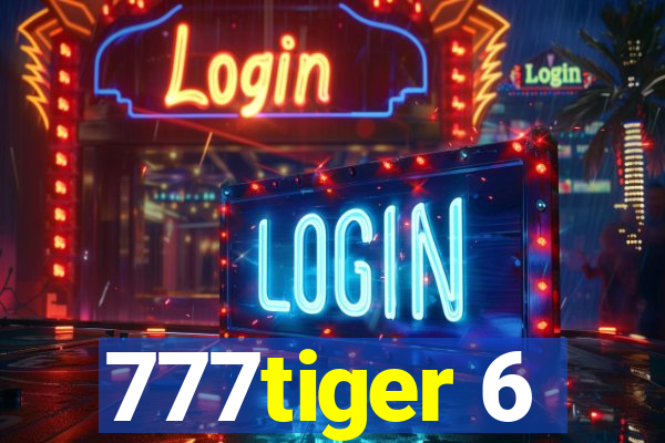 777tiger 6