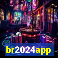 br2024app