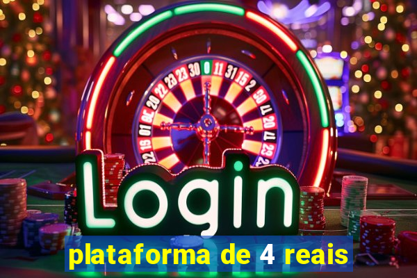 plataforma de 4 reais