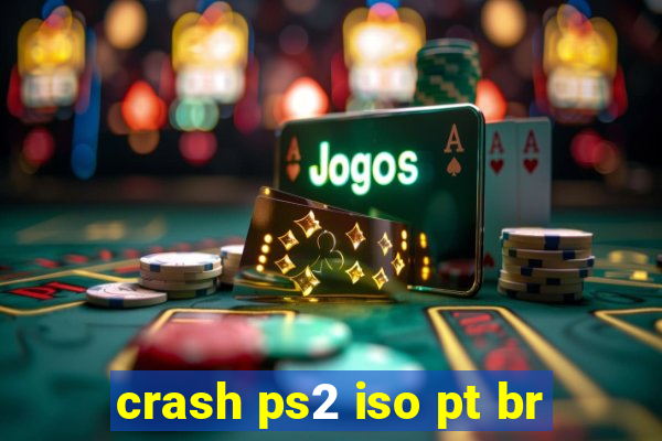 crash ps2 iso pt br