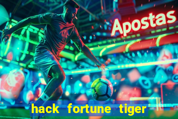 hack fortune tiger grátis download