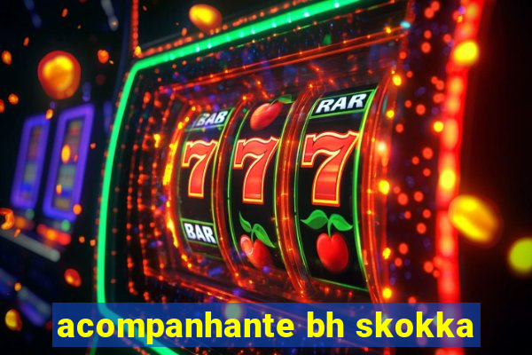 acompanhante bh skokka