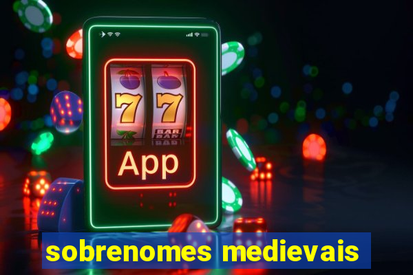 sobrenomes medievais