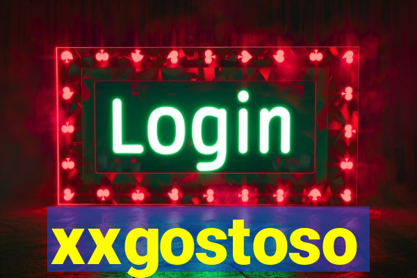 xxgostoso