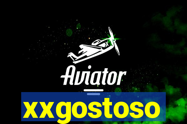 xxgostoso