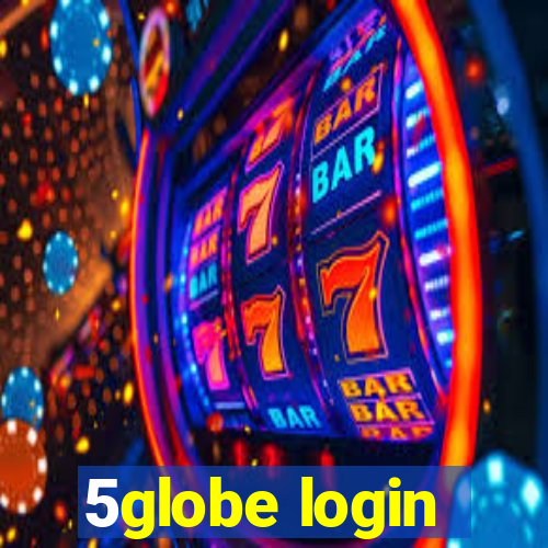 5globe login