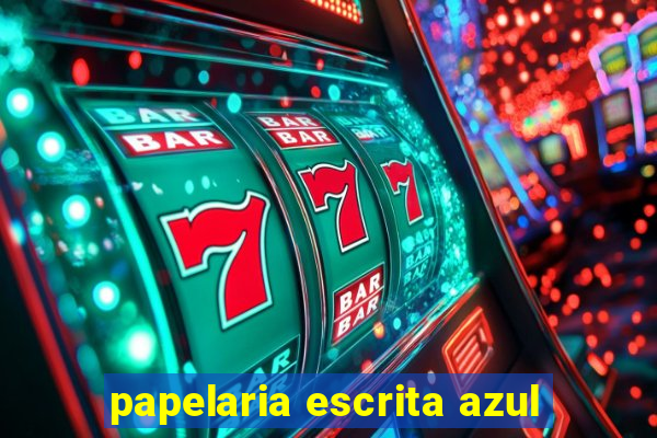 papelaria escrita azul