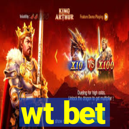 wt bet