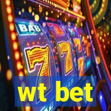 wt bet