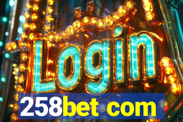 258bet com
