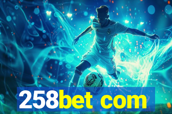 258bet com