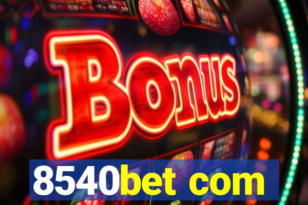 8540bet com