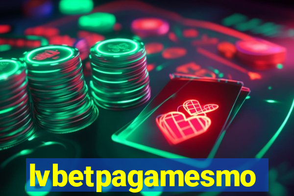 lvbetpagamesmo