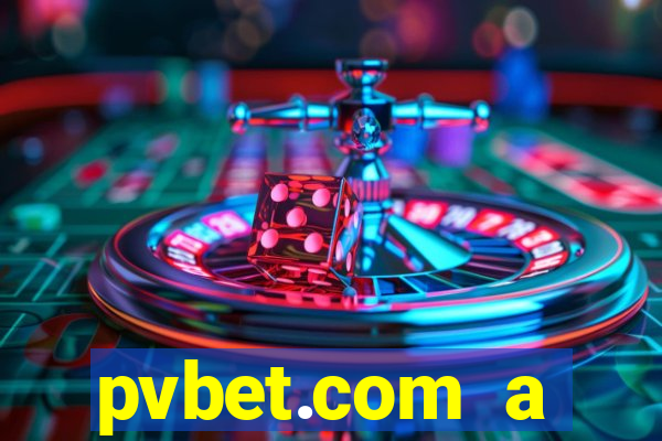pvbet.com a plataforma de jogos de cassino