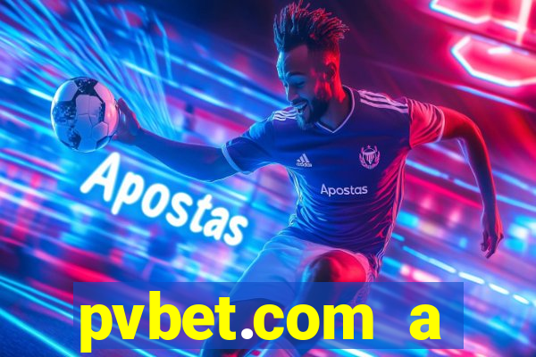 pvbet.com a plataforma de jogos de cassino