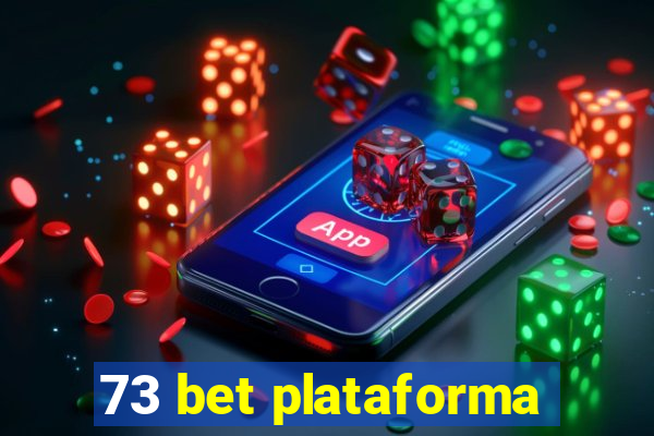 73 bet plataforma