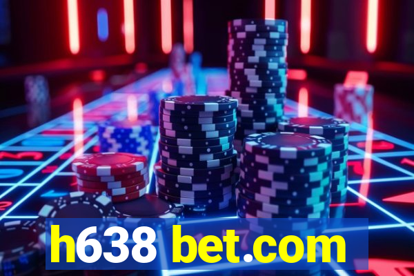 h638 bet.com