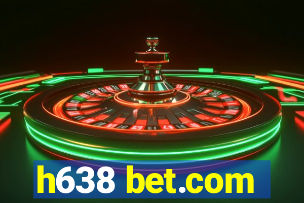 h638 bet.com