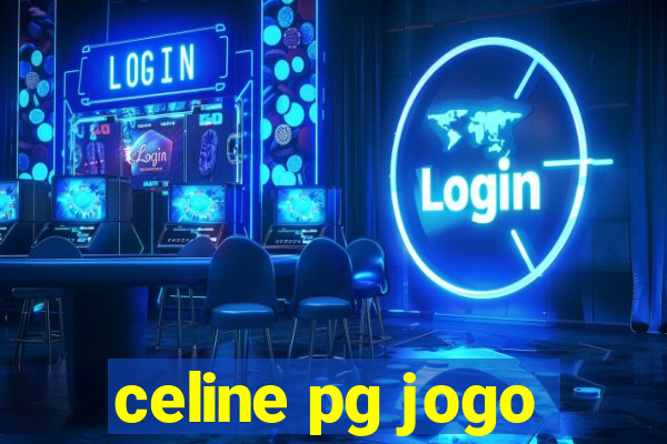 celine pg jogo
