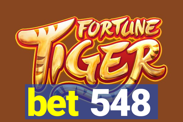 bet 548