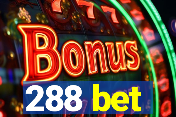 288 bet