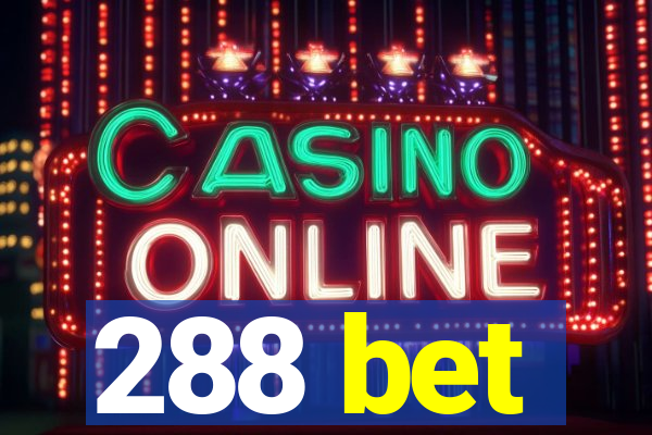 288 bet