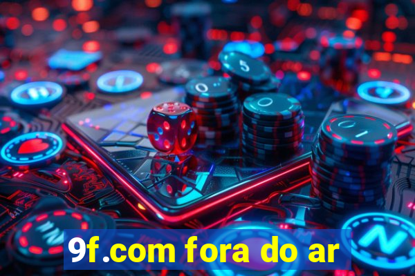 9f.com fora do ar