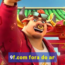 9f.com fora do ar