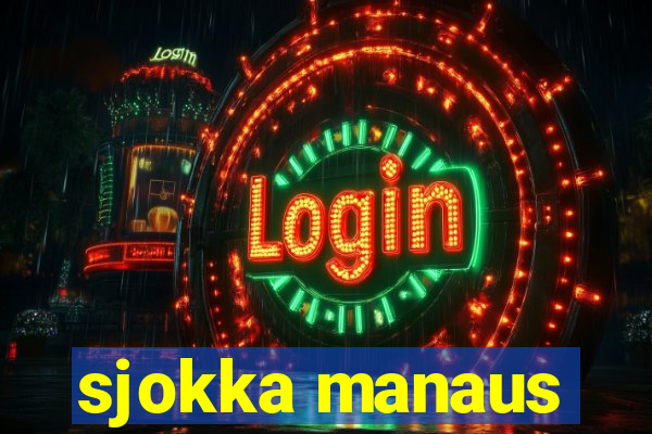 sjokka manaus