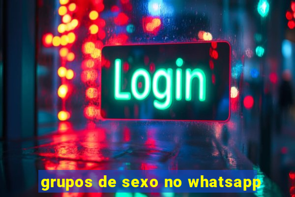 grupos de sexo no whatsapp