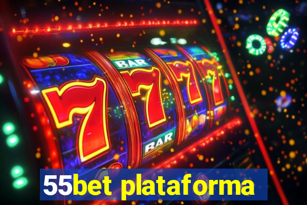 55bet plataforma