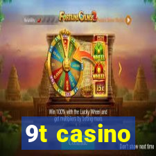 9t casino