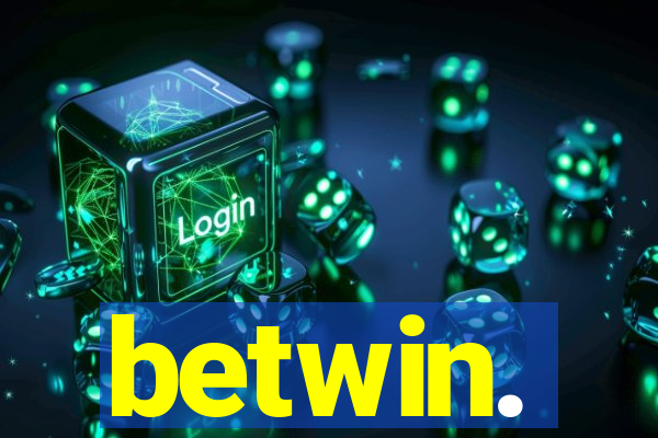 betwin.