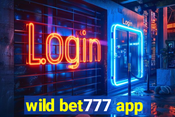 wild bet777 app