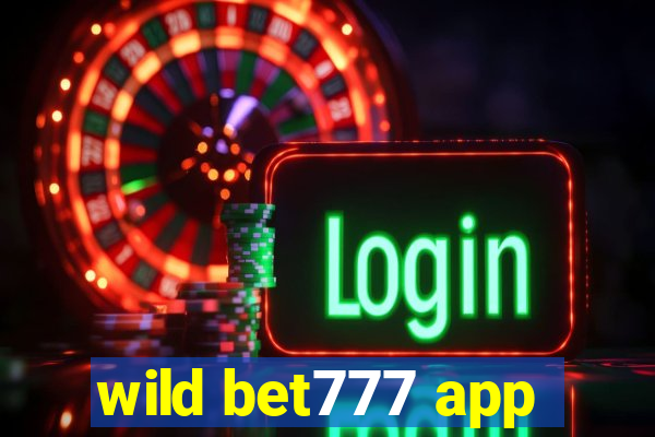 wild bet777 app