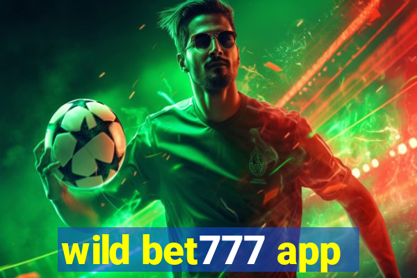 wild bet777 app