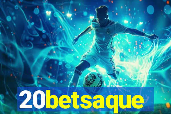 20betsaque