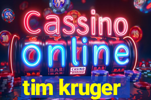 tim kruger