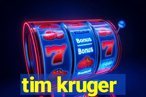 tim kruger