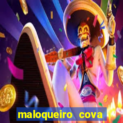 maloqueiro cova portal zacarias
