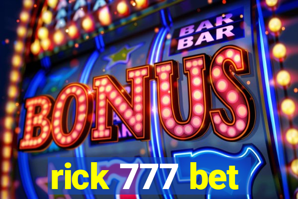 rick 777 bet