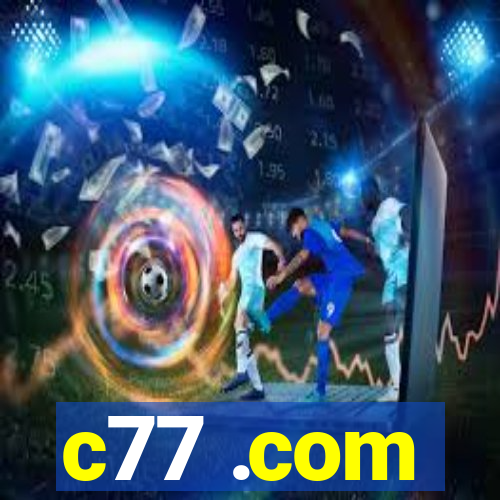 c77 .com