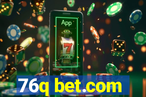 76q bet.com