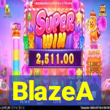 BlazeA