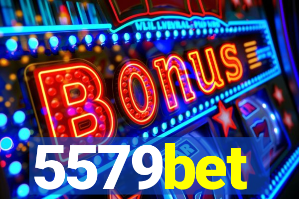 5579bet