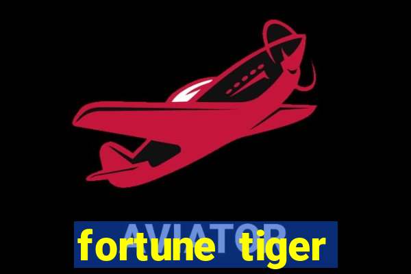 fortune tiger deposito de 1 real